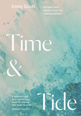 Emily Scott - Time & Tide, Inbunden