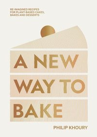 bokomslag A New Way to Bake
