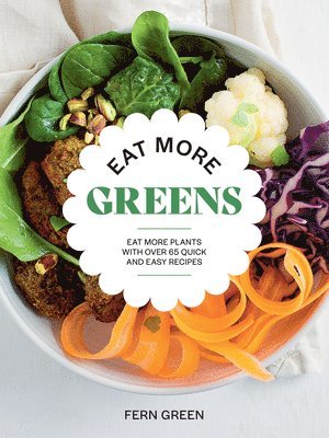 Fern Green - Eat More Greens, Häftad