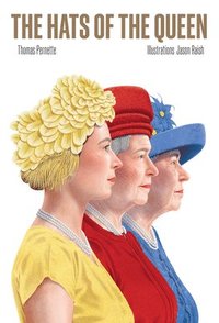 bokomslag The Hats of the Queen
