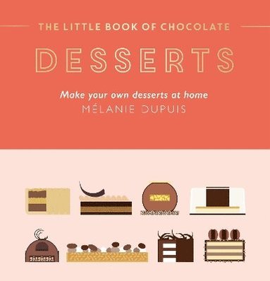 bokomslag The Little Book of Chocolate: Desserts