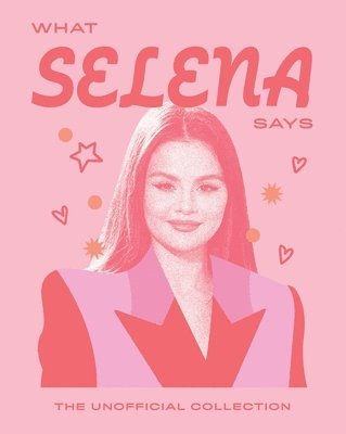 bokomslag What Selena Says