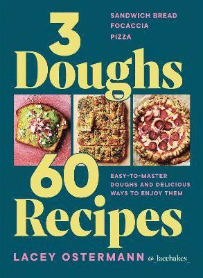 bokomslag 3 Doughs, 60 Recipes