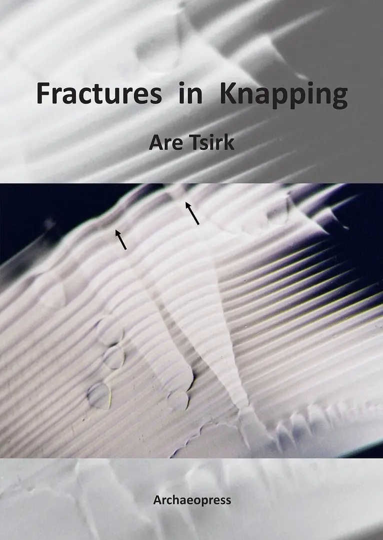 Are Tsirk - Fractures in Knapping, Häftad. Tillgänglighet: Lägg i varukorg