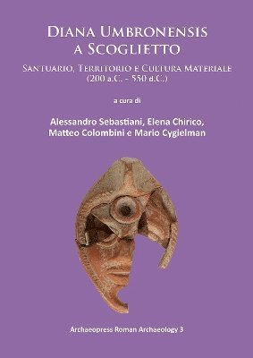 Alessandro Sebastiani, Elena Chirico, Matteo Colombini - Diana Umbronensis a Scoglietto, Häftad