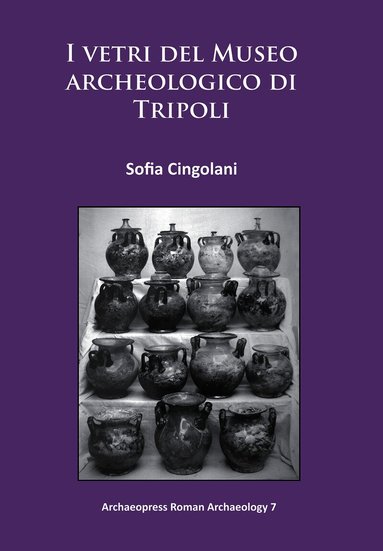 Sofia Cingolani - vetri del Museo archeologico di Tripoli, Häftad