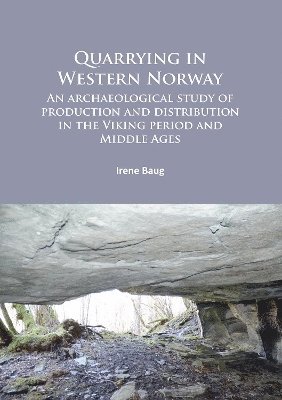 Irene Baug - Quarrying in Western Norway, Häftad