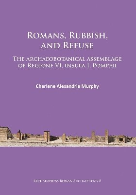 Romans, Rubbish, and Refuse 1