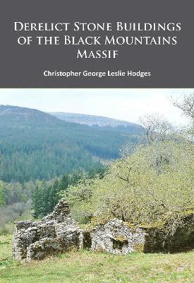 Derelict Stone Buildings of the Black Mountains Massif 1