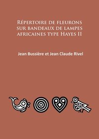 bokomslag Répertoire de fleurons sur bandeaux de lampes africaines type Hayes II
