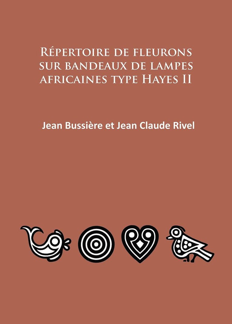 Jean Bussière, Jean Bussiere - Répertoire de fleurons sur bandeaux de lampes africaines type Hayes II, Häftad