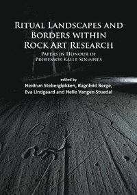 bokomslag Ritual Landscapes and Borders within Rock Art Research