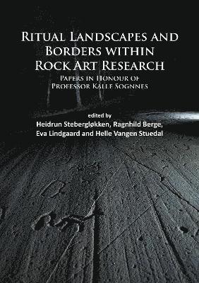 Ritual Landscapes and Borders within Rock Art Research 1