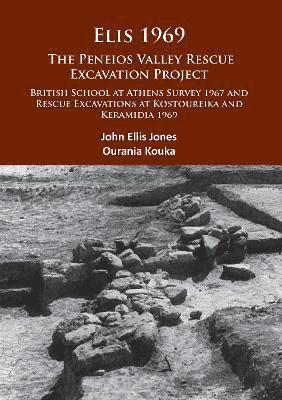 Elis 1969: The Peneios Valley Rescue Excavation Project 1