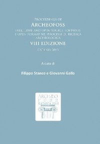 bokomslag Proceedings of ArcheoFOSS