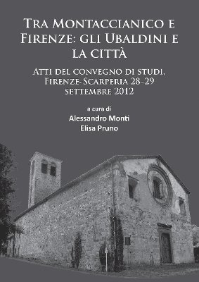 bokomslag Tra Montaccianico e Firenze: gli Ubaldini e la citt