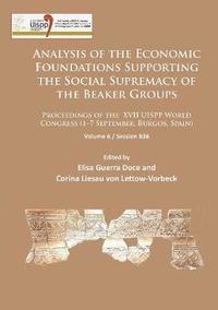 bokomslag Analysis of the Economic Foundations Supporting the Social Supremacy of the Beaker Groups