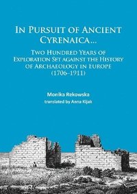 bokomslag In Pursuit of Ancient Cyrenaica...
