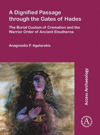 bokomslag Dignified Passage through the Gates of Hades