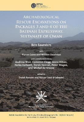 Archaeological rescue excavations on Packages 3 and 4 of the Batinah Expressway, Sultanate of Oman 1