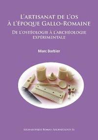 bokomslag Lartisanat de los  lpoque Gallo-Romaine