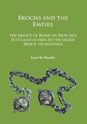 Euan W. MacKie - Brochs and the Empire, Häftad