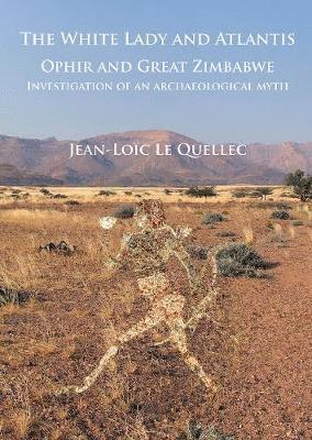 The White Lady and Atlantis: Ophir and Great Zimbabwe 1