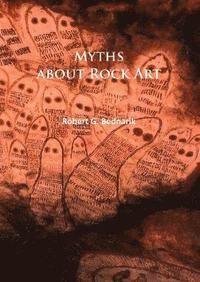 bokomslag Myths about Rock Art