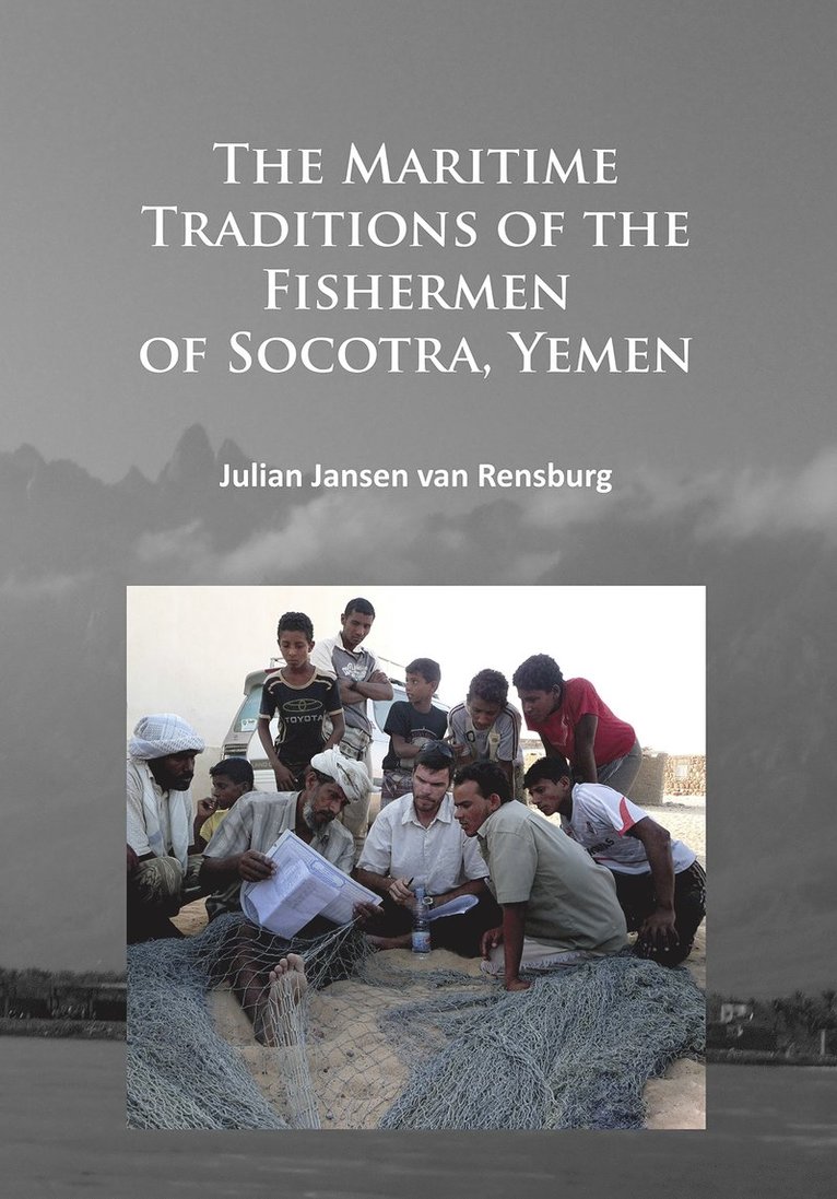 Julian Jansen van Rensburg, Julian Jansen Van Rensburg, Julian Jansen van Rensburg - Maritime Traditions of the Fishermen of Socotra, Yemen, Häftad