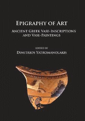 Dimitrios Yatromanolakis - Epigraphy of Art, Häftad