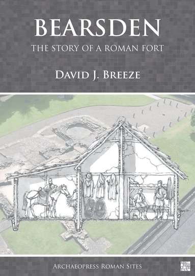 David J. Breeze - Bearsden: The Story of a Roman Fort, Häftad
