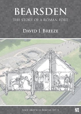 Bearsden: The Story of a Roman Fort 1