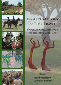 bokomslag The Archaeology of Time Travel