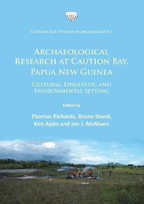 Archaeological Research at Caution Bay, Papua New Guinea 1