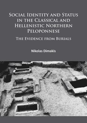 bokomslag Social Identity and Status in the Classical and Hellenistic Northern Peloponnese