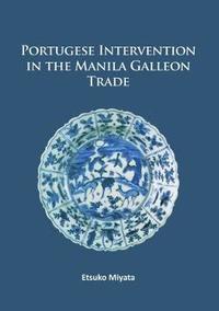 bokomslag Portuguese Intervention in the Manila Galleon Trade