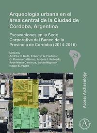 bokomslag Arqueologa urbana en el rea central de la Ciudad de Crdoba, Argentina