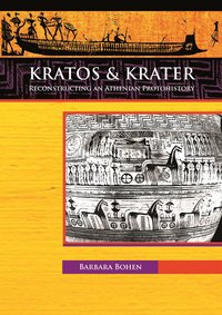 bokomslag Kratos & Krater: Reconstructing an Athenian Protohistory