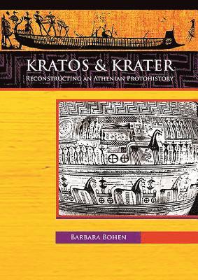 bokomslag Kratos & Krater: Reconstructing an Athenian Protohistory