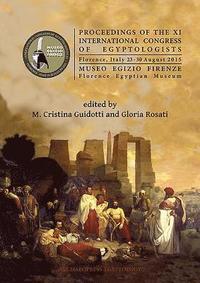 bokomslag Proceedings of the XI International Congress of Egyptologists, Florence, Italy 23-30 August 2015
