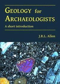 bokomslag Geology for Archaeologists