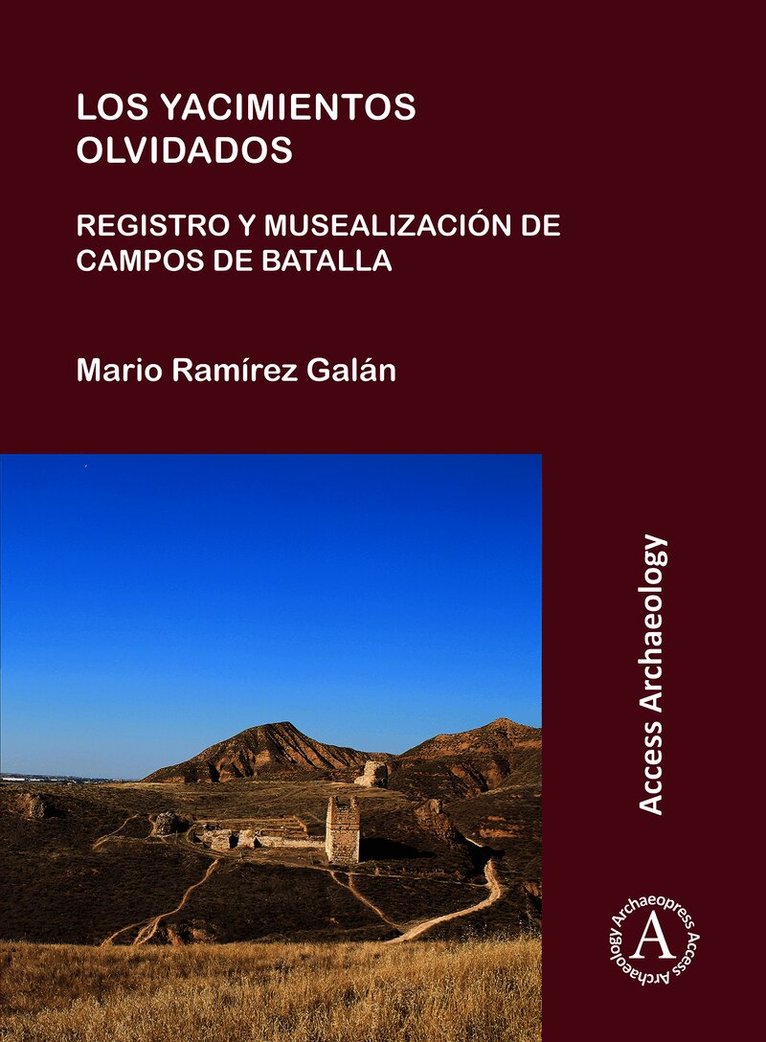 yacimientos olvidados: registro y musealización de campos de batalla