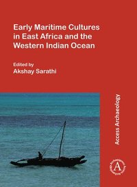 bokomslag Early Maritime Cultures in East Africa and the Western Indian Ocean