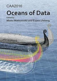 bokomslag CAA2016: Oceans of Data