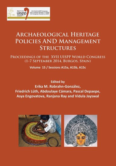 Erika M. Robrahn-González, Friedrich Lüth, Abdoulaye Cámara, Pascal Depaepe, Asya Engovatova - Archaeological Heritage Policies and Management Structures, Häftad