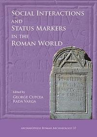 bokomslag Social Interactions and Status Markers in the Roman World