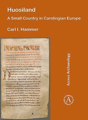 Huosiland: A Small Country in Carolingian Europe 1