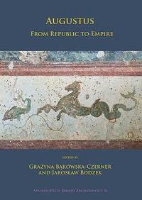 bokomslag Augustus: From Republic to Empire