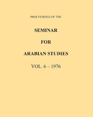 bokomslag Proceedings of the Seminar for Arabian Studies Volume 6 1976