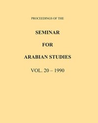 bokomslag Proceedings of the Seminar for Arabian Studies Volume 20 1990
